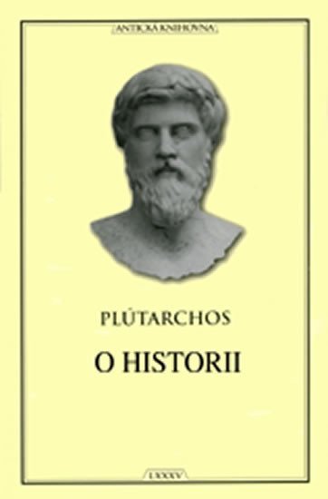 Levně O historii (Antická knihovna) - Plútarchos