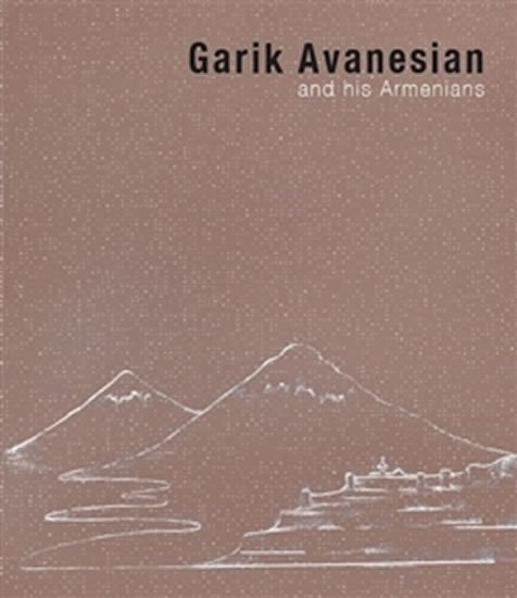 Levně Garik Avanesian and his Armenians - Garik Avanesian