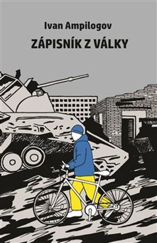 Levně Zápisky z války - Ivan Ampilogov