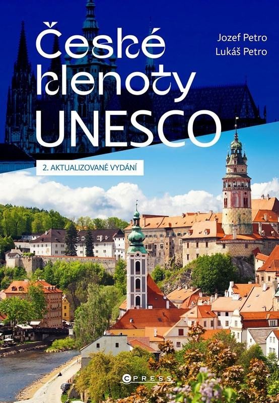 Levně České klenoty UNESCO - Turistický průvodce po dechberoucích památkách, 2. vydání - Jozef Petro