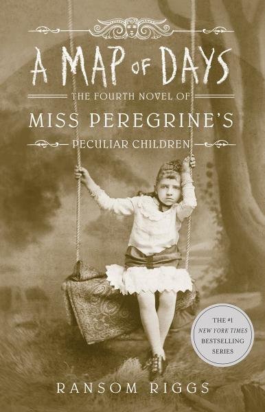 Map of Days (Miss Peregrine's Peculiar Children Book 4) - Ransom Riggs