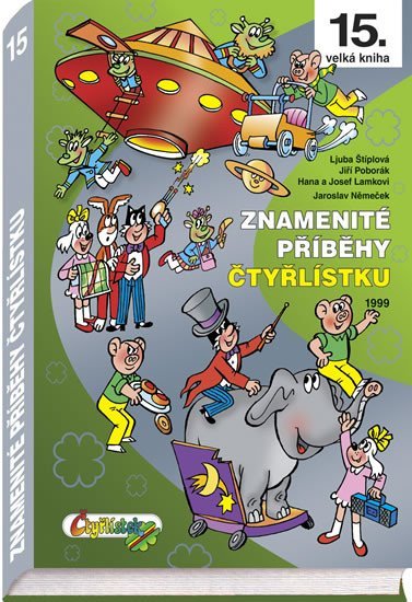 Levně Znamenité příběhy Čtyřlístku 1999 (15. kniha) - Josef Lamka