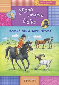 Levně Hana a Profesor Paľko Konská sila a kozia drzosť - Marion Meisterová