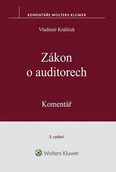 Levně Zákon o auditorech: Komentář - Vladimír Králíček