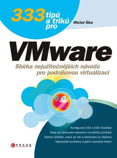 Levně 333 tipů a triků pro VMware - Michal Šika