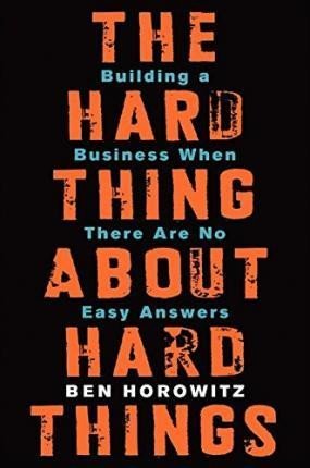 Levně The Hard Thing About Hard Things : Building a Business When There Are No Easy Answers - Ben Horowitz
