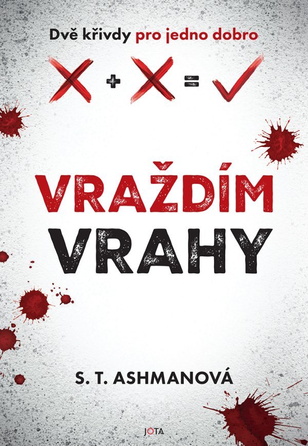 Levně Vraždím vrahy - S. T. Ashmanová