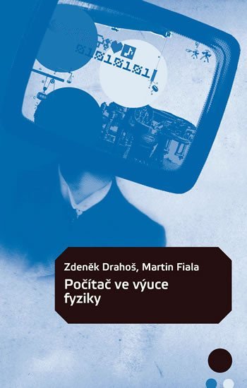 Levně Počítač ve výuce fyziky - Zdeněk Drahoš