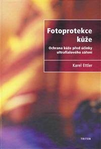 Levně Fotoprotekce kůže - Karel Ettler