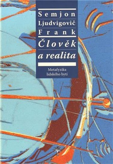 Člověk a realita - Semjon Ljudvigovič Frank