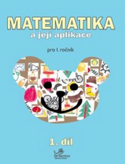 Levně Matematika a její aplikace pro 1. ročník 1.díl - pro 1. ročník, 1. vydání - Josef Molnár; Hana Mikulenková