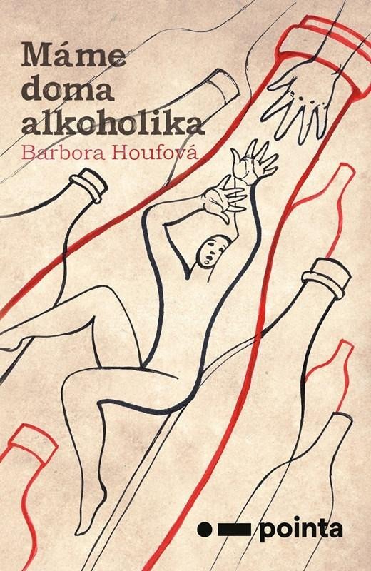 Levně Máme doma alkoholika - Barbora Houfová