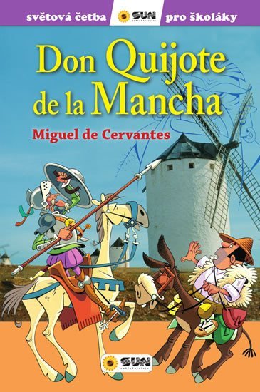 Levně Don Quijote de la Mancha - Světová četba pro školáky - Miguel de Cervantes Saavedra