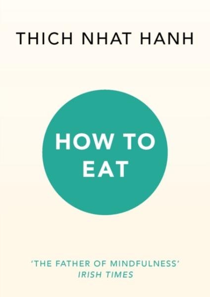Levně How To Eat - Thich Nhat Hanh