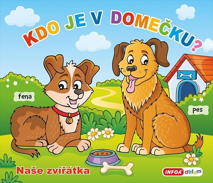 Levně Kdo je v domečku? Naše zvířátka