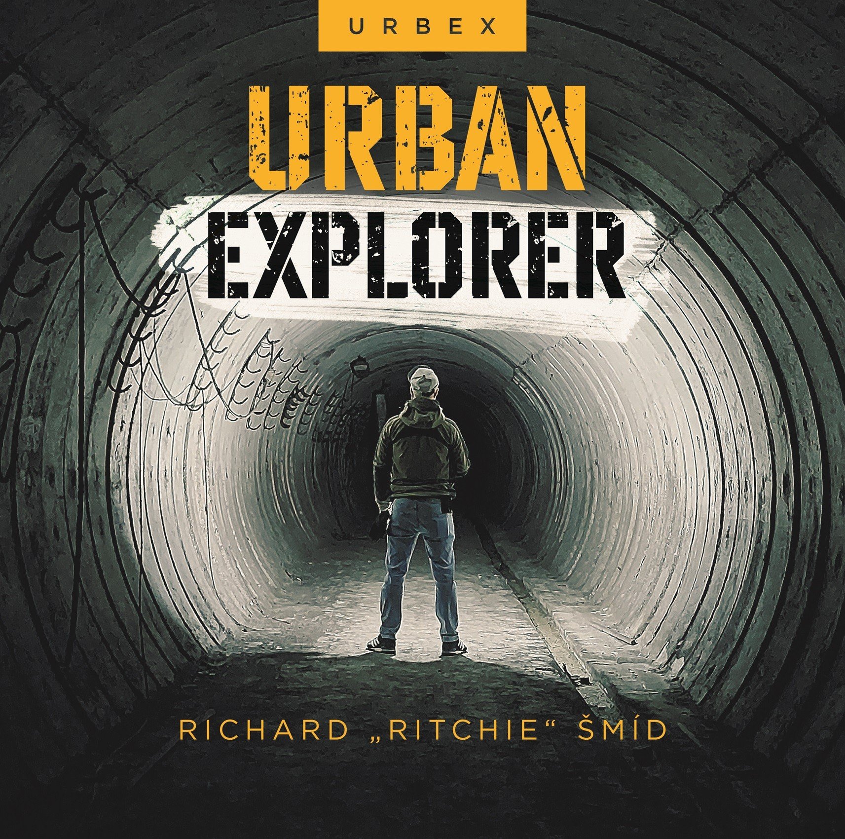 Levně Urban explorer - Richard Ritchie Šmíd