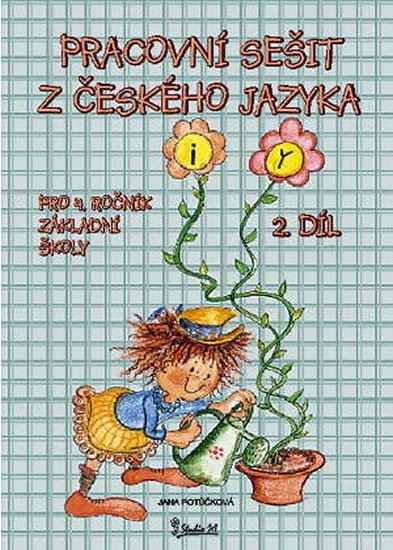 Pracovní sešit z českého jazyka pro 4. ročník základní školy (2. díl) - Jana Potůčková