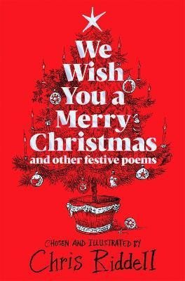 Levně We Wish You A Merry Christmas and Other Festive Poems - Chris Riddell