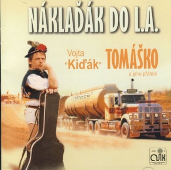 Levně Vojta Kiďák Tomáško: Náklaďák do L.A. CD - Vojta Kiďák Tomáško