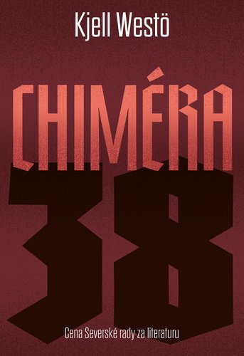 Levně Chiméra 38 - Kjell Westö