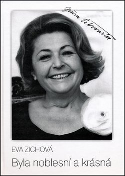 Levně Byla noblesní a krásná - Eva Zichová
