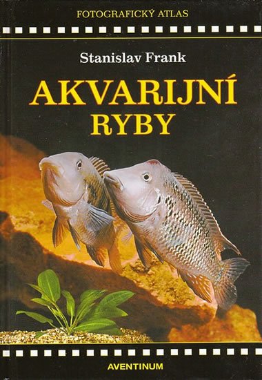 Levně Akvarijní ryby - Stanislav Frank