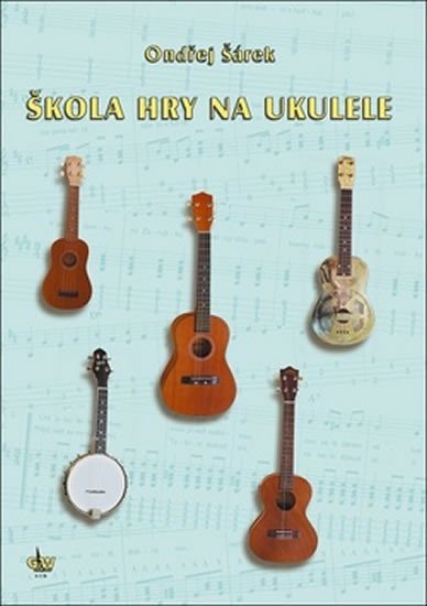 Levně Škola hry na ukulele - Ondřej Šárek