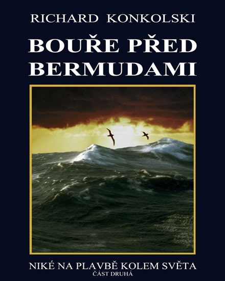 Levně Bouře před Bermudami - Plavby za dobrodružstvím - Richard Konkolski