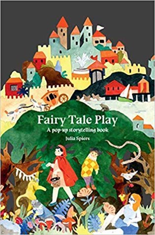 Levně Fairy Tale Play: A pop-up storytelling book