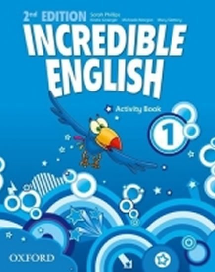 Levně Incredible English 1 Activity Book with Online Practice (2nd) - Sarah Phillips