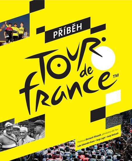 Levně Příběh Tour de France, 2. vydání - Luke Edwardes-Evans
