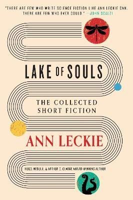 Levně Lake of Souls: The Collected Short Fiction - Ann Leckie