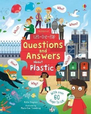 Levně Lift-the-Flap Questions and Answers About Plastic - Katie Daynes