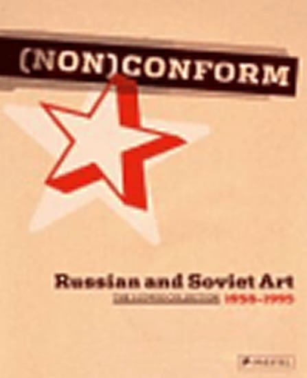 Levně (NON)Conform: Russian and Soviet Art 1958-1995 - Barbara Thiemann