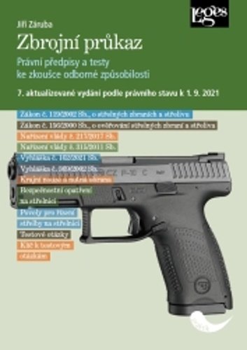 Levně Zbrojní průkaz - 7. aktualizované vydání k 1. 9. 2021 - Jiří Záruba