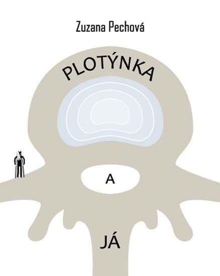 Levně Plotýnka a já - Zuzana Pechová