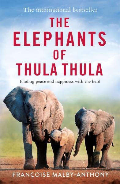 Levně The Elephants of Thula - Françoise Malby-Anthony