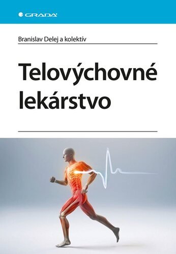 Levně Telovýchovné lekárstvo - Branislav Delej