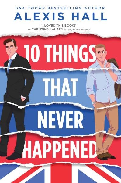 Levně 10 Things That Never Happened - Alexis Hall