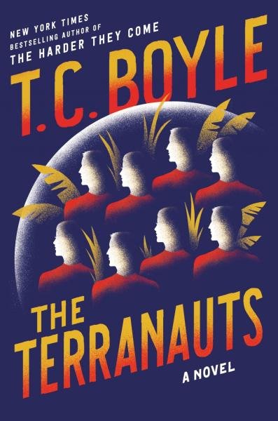 Levně The Terranauts - Thomas Coraghessan Boyle