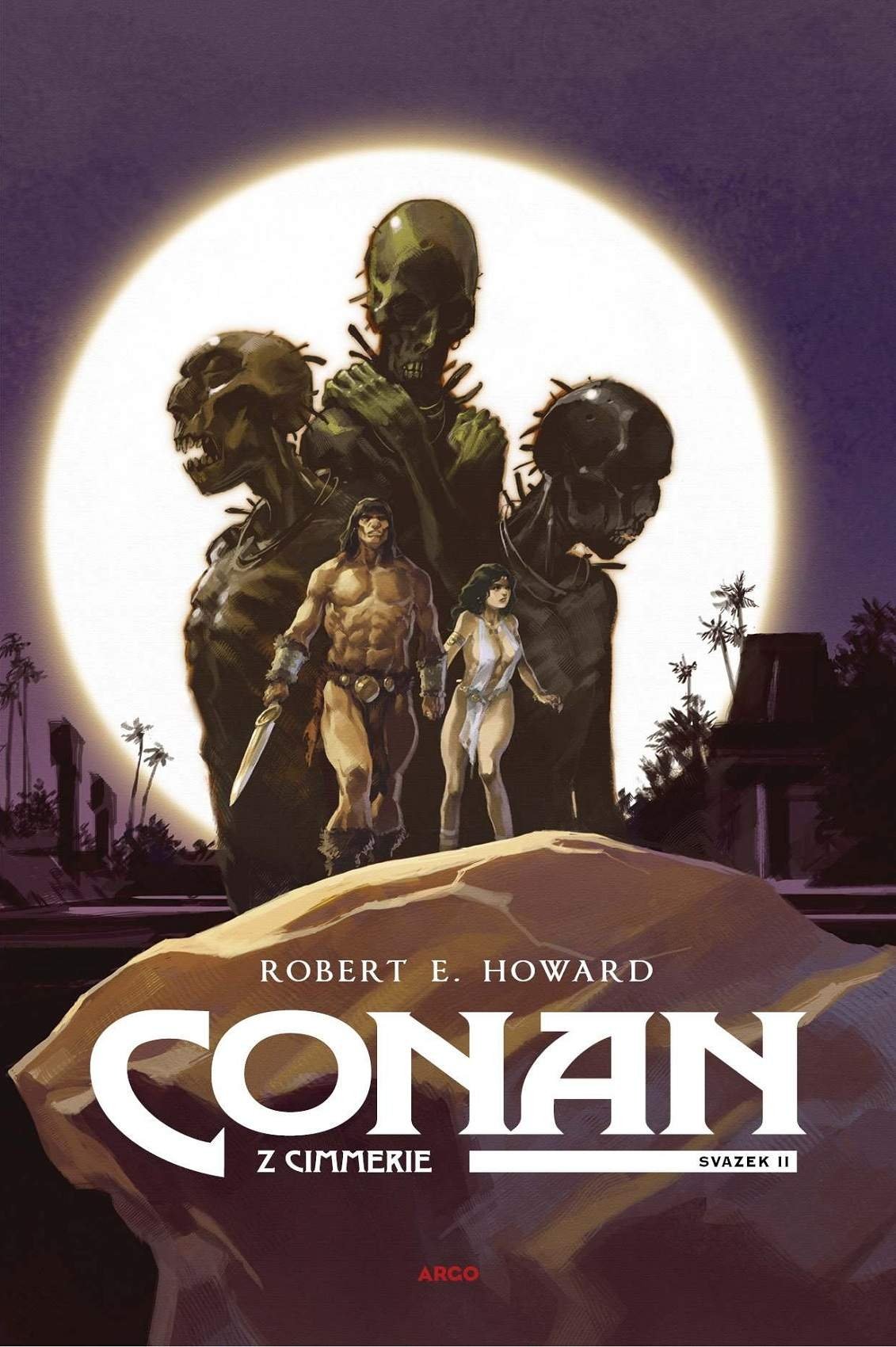 Conan z Cimmerie - Svazek II., 1. vydání - Robert Ervin Howard