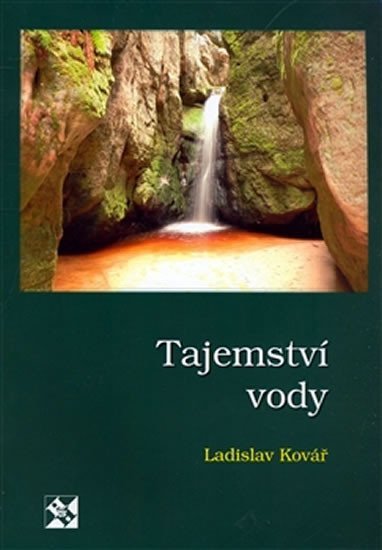 Levně Tajemství vody - Ladislav Kovář