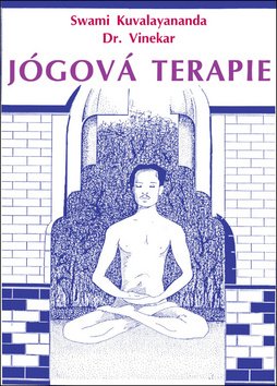 Levně Jógová terapie - Swami Kuvalayananda; S. L. Vinekar