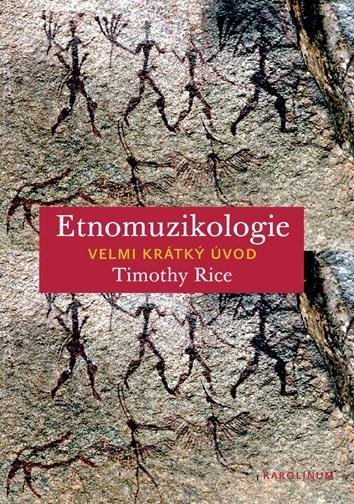 Levně Etnomuzikologie - Velmi krátký úvod - Timothy Rice