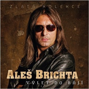 Výlet do bájí - 3 CD - Aleš Brichta