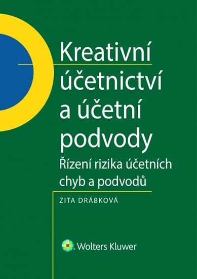 Levně Kreativní účetnictví a účetní podvody - Zita Drábková