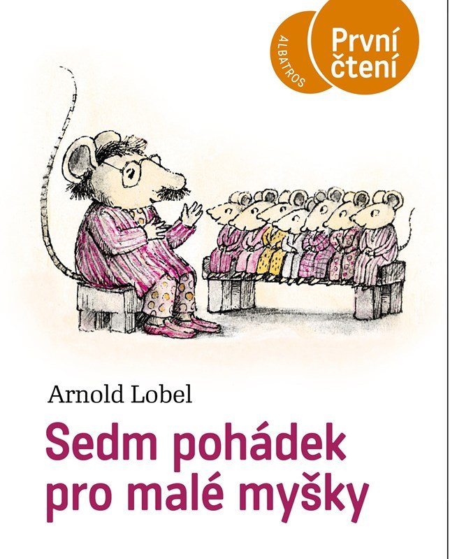 Levně Sedm pohádek pro malé myšky - První čtení - Arnold Lobel