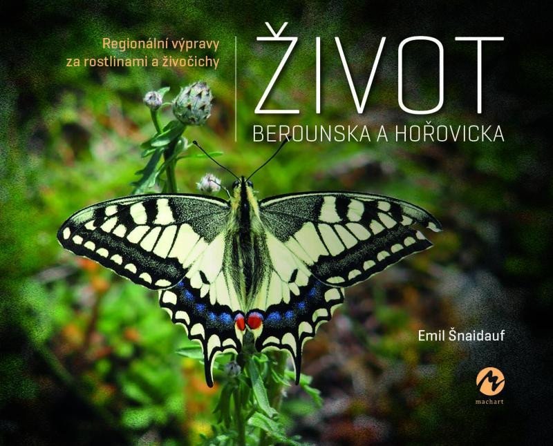 Levně Život Berounska a Hořovicka - Regionální výpravy za rostlinami a živočichy - Emil Šnaidauf