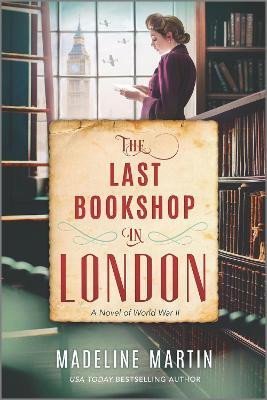 Levně The Last Bookshop in London: A Novel of World War II - Madeline Martinová