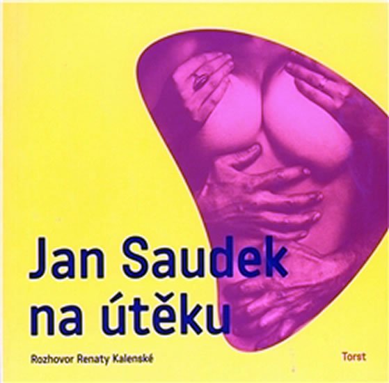 Levně Jan Saudek na útěku - Renata Kalenská